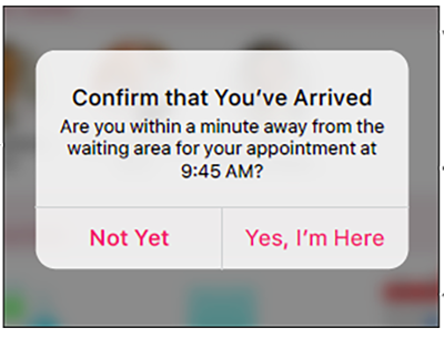 Hello Patient confirmation screen to confirm that you've arrived.